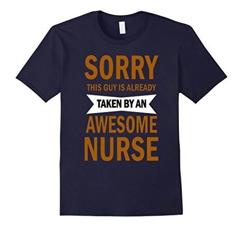 Men's Sorry This Guy Is Already T-shirt, Nursing School T-Shirt 2XL Navy
