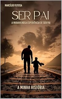 Livro SER PAI: A maravilhosa experiência de ser pai