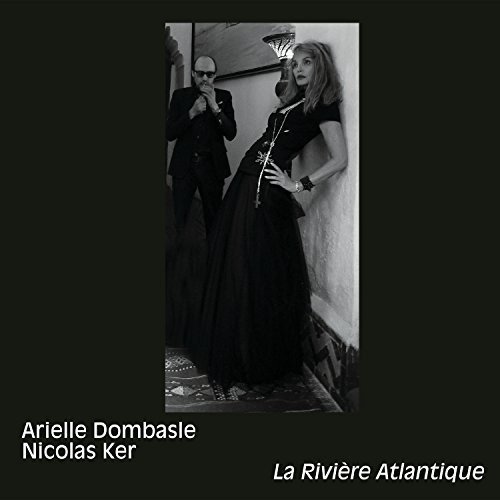 Arielle Dombasle - La Riviere Atlantique - Zortam Music