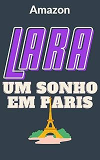 Livro Lara: Um sonho em Paris
