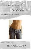 The Sexual Memoir of Emma #1: A Whole New World