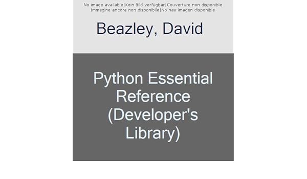 Python Essential Reference 5th Edition Developers - 
