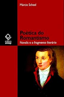 Livro Poética do Romantismo: Novalis e o fragmento literário