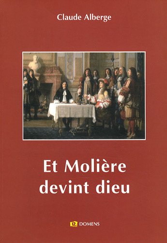 Et Molière devint dieu