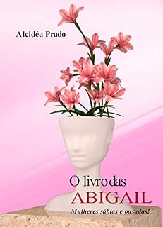 Livro O Livro das Abigail: Mulheres sábias e ousadas