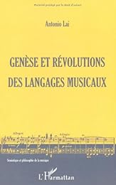 Genèse et révolutions des langages musicaux