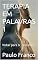 Livro TERAPIA EM PALAVRAS 1: Voltar para si - Volume 1 (Poesias & Autoajuda)