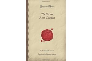 The Secret Rose Garden (Forgotten Books)