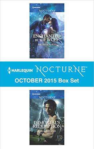 Harlequin Nocturne October 2015 Box Set: Enchanted by the Wolf\The Immortal's Redemption