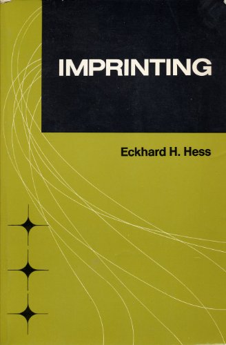 Imprinting: Early Experience and the Developmental Psychobiology of Attachment.