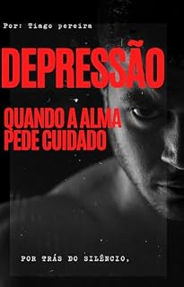 Livro Depressão Quando a Alma Pede Cuidado