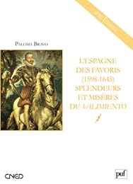 L' Espagne des favoris, 1598-1645