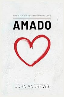 Livro Amado: A Única Verdade Que Todos Precisam Saber