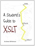 A Student's Guide to XSLT by