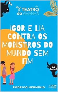 Livro Igor e Lias contra os monstros do mundo sem fim