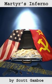 Martyr S Inferno A Jim Hunter Novel Book 1 Kindle Edition By Scott Gamboe Literature