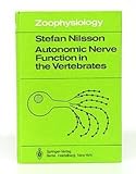 Autonomic Nerve Function in the Vertebrates, Nilsson, S., 0387121242