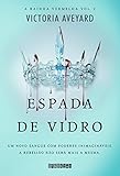 Espada de Vidro - Vol.2 - Serie A Rainha Vermelha