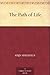 The Path of Life by