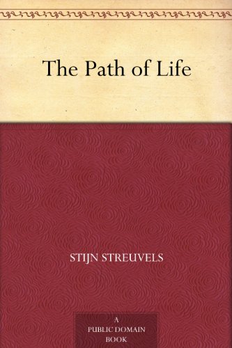 The Path of Life by Stijn Streuvels