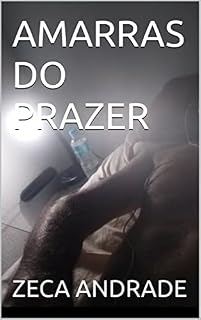 Livro AMARRAS DO PRAZER