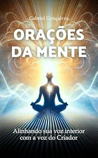 Livro Orações da Mente: Alinhando sua voz interior com a voz do Criador