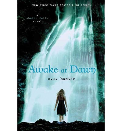 Awake at Dawn: A Shadow Falls Novel (Shadow Falls Novel (Quality)) (Paperback) - Common