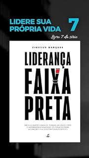 Livro Lidere sua própria vida : (Liderança faixa preta Livro 7)