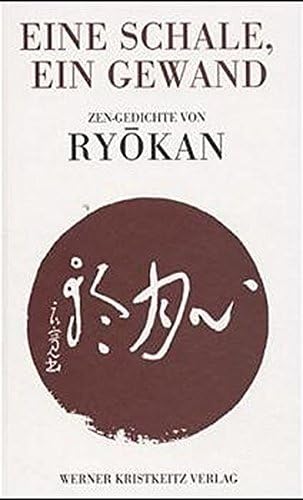 Eine Schale Ein Gewand Zen Gedichte Von Ryokan Ryokan Meister Stevens John Amazon Se Books