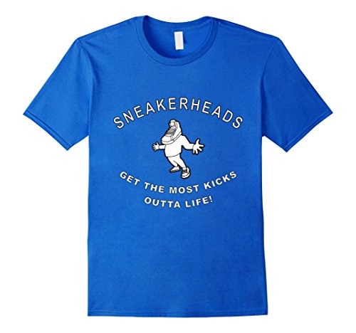 Mens Sneakerheads Get the Most Kicks Outta Life T-Shirt 2XL Royal Blue