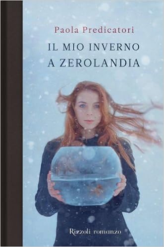 Il Mio Inverno A Zerolandia Predicatori Paola 9788817055345 Amazon Com Books
