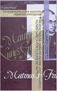 Livro As Edições da Obra do Padre José Maurício Nunes Garcia por Cleofe de Mattos: Considerações sobre possíveis aspectos ideológicos.