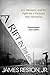 A Rift in the Earth: Art, Memory, and the Fight for a Vietnam War Memorial by James Reston Jr.