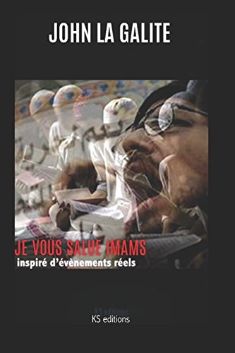 Je vous salue imams (French Edition) by John La Galite