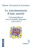 Le rayonnement d'une amitié : Correspondance avec la famille Bégouën by