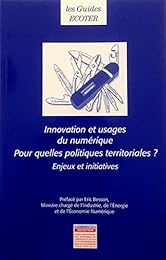 Innovation et usages du numérique, pour quelles politiques territoriales ?