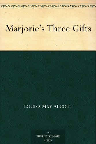 Marjorie's Three Gifts