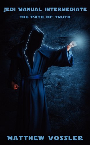 Jedi Manual Intermediate, The Path of Truth