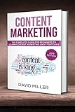 Content Marketing: The Complete Guide For Beginners To Learn Content Marketing And Strategies by