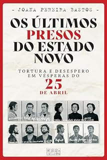 Livro Os Últimos Presos do Estado Novo