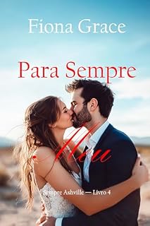 Livro Para Sempre Meu (Sempre Ashville — Livro 4)