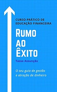 Livro Rumo ao Êxito: Curso Prático de Educação Financeira