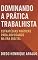 Livro Domine a Audiência Trabalhista na Era Digital com Técnica, Estratégia e Segurança Jurídica.