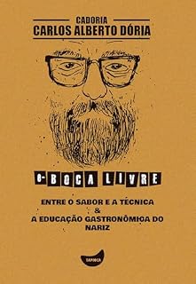 Livro Entre o sabor e a técnica & A educação gastronômica do nariz