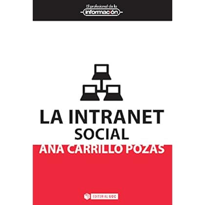 La intranet social (El Profesional de la Información) La intranet social (El Profesional de la Información)
