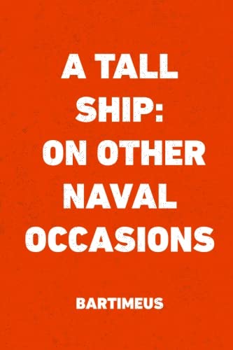 A Tall Ship: On Other Naval Occasions