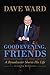 Good Evening, Friends: A Broadcaster Shares His Life by Dave Ward, Jim McGrath