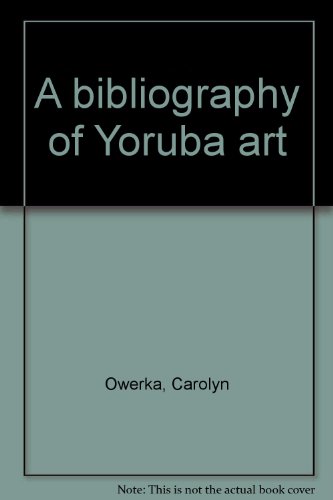 A bibliography of Yoruba art