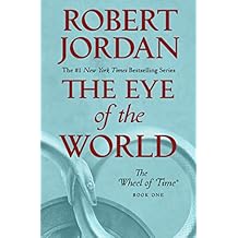 The Eye of the World: Book One of The Wheel of Time