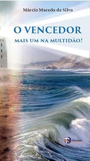 Livro O VENCEDOR: MAIS UM NA MULTIDÃO! (Viver é aprender!)